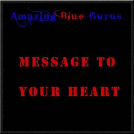 Message To Your Heart | Boomplay Music