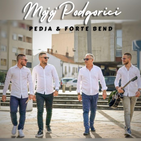Mojoj Podgorici ft. Forte Bend