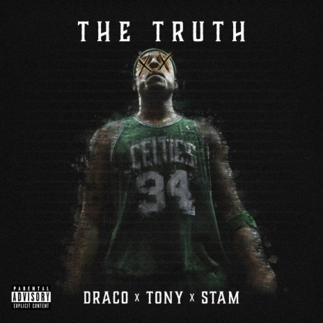 The Truth (feat. Big Draco & Stam)