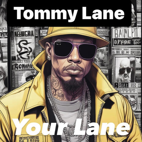 Your Lane ft. Tommy Lane | Boomplay Music