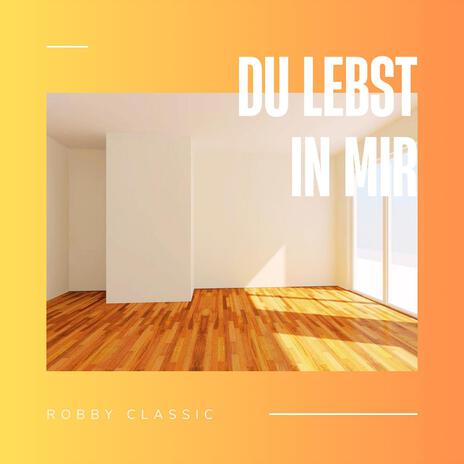 Du lebst in mir | Boomplay Music