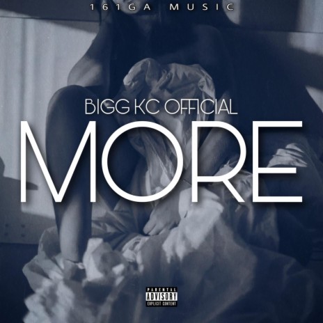 MORE ft. Bigg KC Official | Boomplay Music
