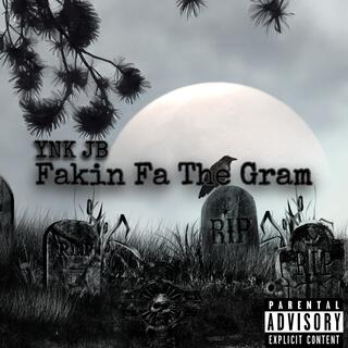 Fakin Fa The Gram (J2Raw Diss)