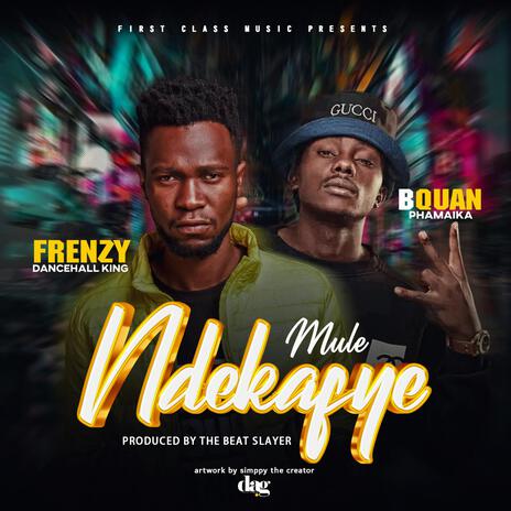 Mulendekafye (feat. B Quan Phamaika) | Boomplay Music