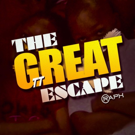 The Great Escape ft. Raph | Boomplay Music