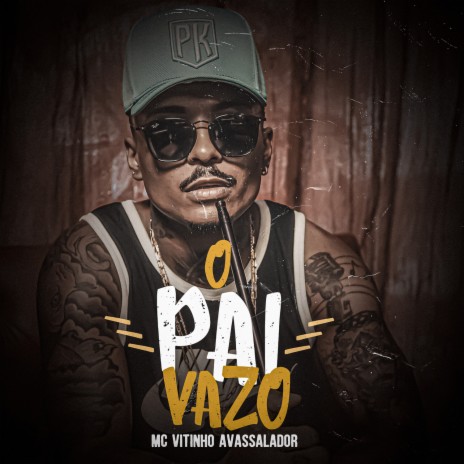 O Pai Vazo | Boomplay Music