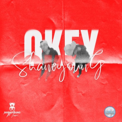 Okey ft. Shane Young | Boomplay Music