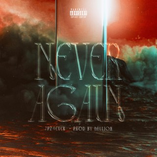 Never Again lyrics | Boomplay Music