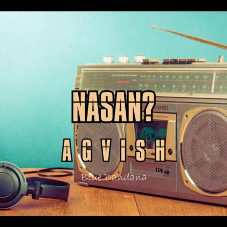 Nasan | Boomplay Music