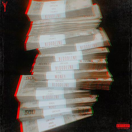 Money ft. Khiel, Lylantz & BloodLine | Boomplay Music