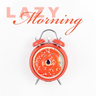 Lazy Morning: Smooth & Soul Jazz for Pleasant Moments, Time for Gain Your Energy