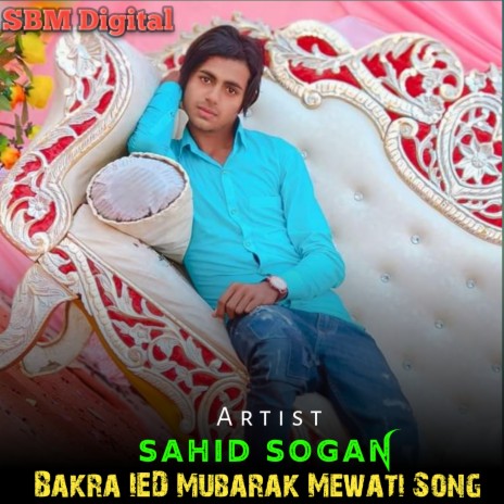 Bakra Ied Mubarak Mewati Song | Boomplay Music