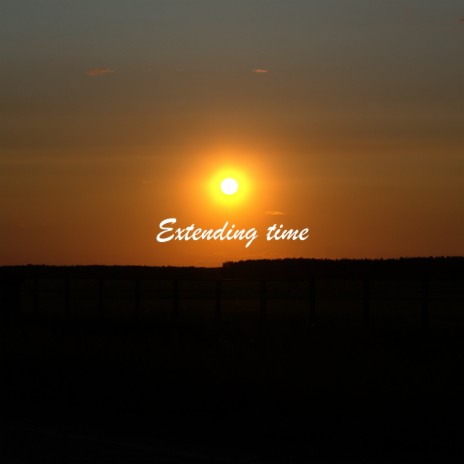 Extending Time | Boomplay Music