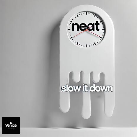 Slow It Down | Boomplay Music