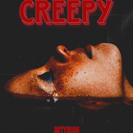 Creepy | Boomplay Music