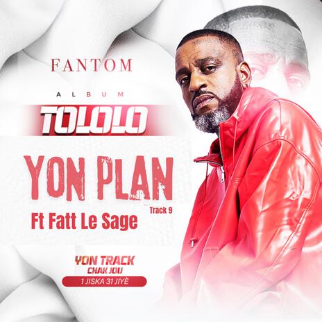 Yon Plan ft. Fatt Le Sage | Boomplay Music