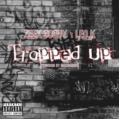 TRAPPED UP (feat. Leo K) | Boomplay Music