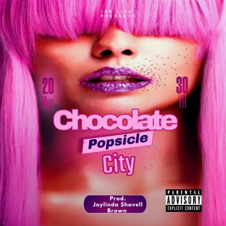 Chocolate Popsicle City | Boomplay Music
