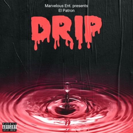 Drip | Boomplay Music