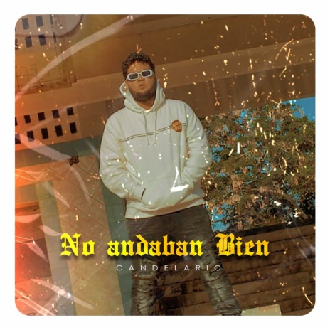 No Andaban Bien | Boomplay Music