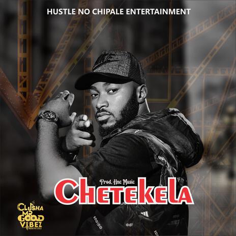 Chetekela | Boomplay Music