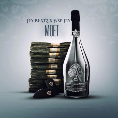 Moet ft. Wsp Jey | Boomplay Music