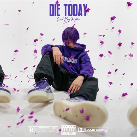 Die Today | Boomplay Music