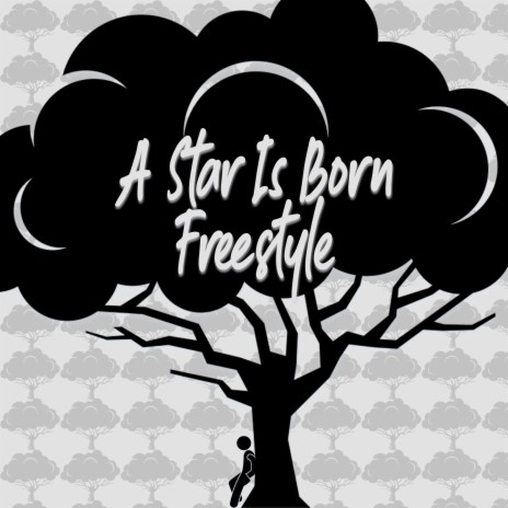 A Star Is Born (Freestyle) | Boomplay Music