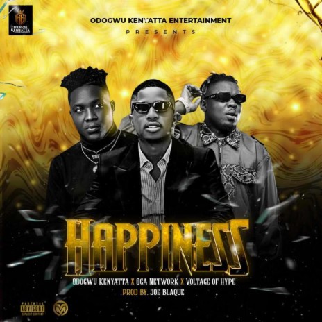 HAPPINESS ft. Oga Network & Voltage of hype | Boomplay Music