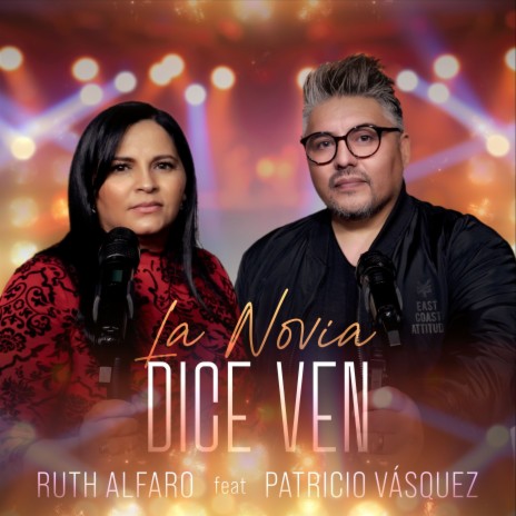 La Novia Dice Ven ft. Patricio Vasquez