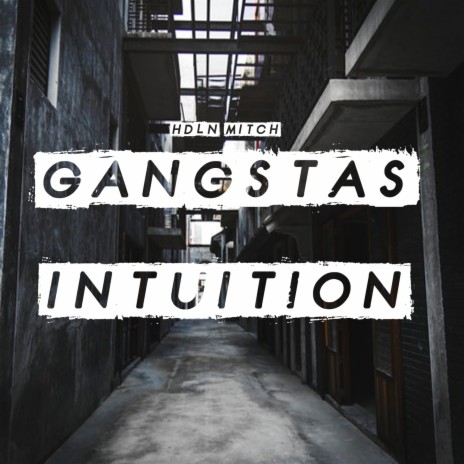 Gangsta’s Intuition | Boomplay Music