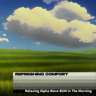 Relaxing Alpha Wave Bgm in the Morning