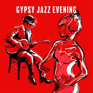 Gypsy Jazz Evening: Dance Instrumental Collection with Passion
