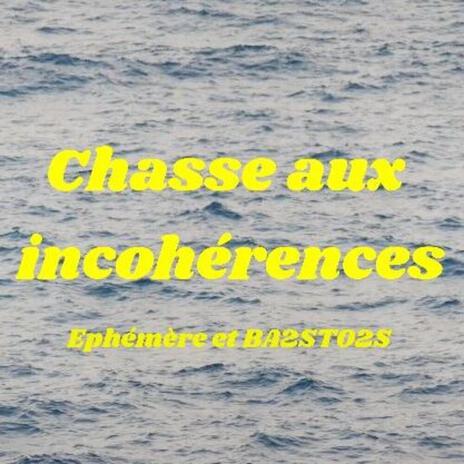 Chasse aux incohérences | Boomplay Music