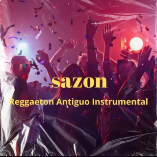 Sazon (Reggaeton Antiguo Instrumental)