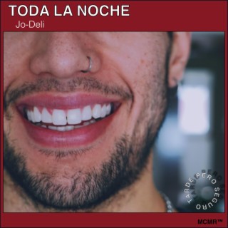 Toda la Noche lyrics | Boomplay Music