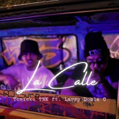 La Calle ft. Larry Doble C | Boomplay Music