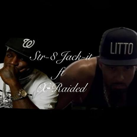 Str-8 Jack-It ft. X-Raided