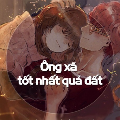 Ông xã tốt nhất quả đất | Boomplay Music