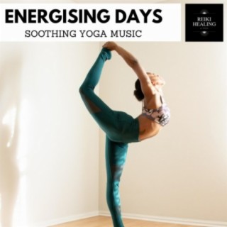 Energising Days - Soothing Yoga Music