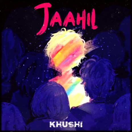 JAAHIL | Boomplay Music