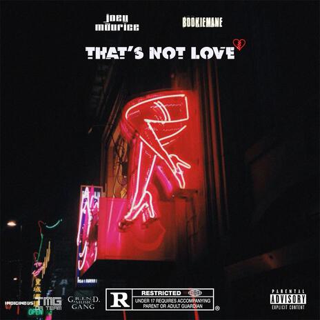 That's Not Love ft. TMG BOOK