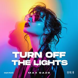 Turn Off The Lights lyrics | Boomplay Music