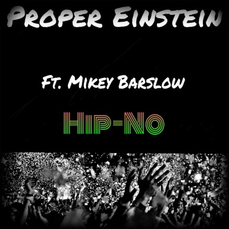 Hip-No ft. Mikey Barslow | Boomplay Music