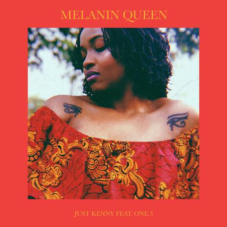 Melanin Queen ft. ONE.3 | Boomplay Music