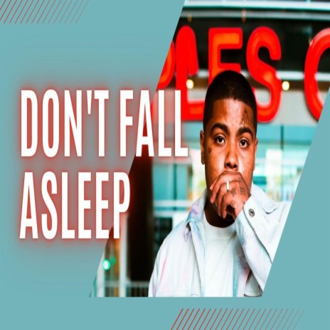 Don't Fall Asleep | Boomplay Music