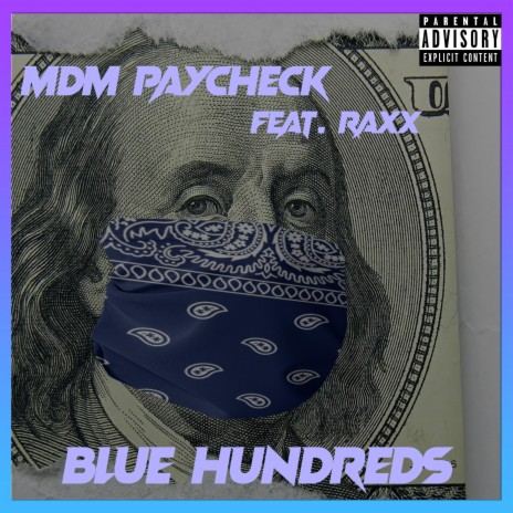 Blue Hundreds ft. RAXX | Boomplay Music