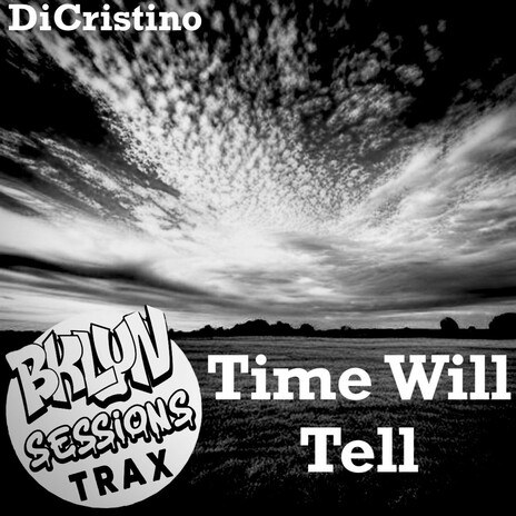 Time Will Tell | Boomplay Music