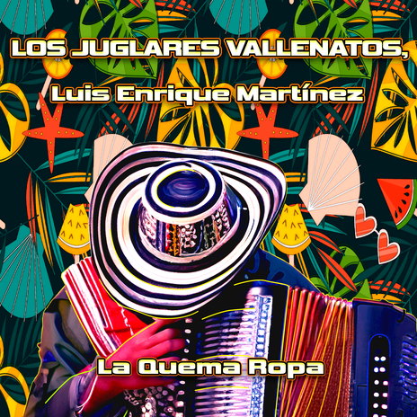 La Quema Ropa ft. Luis Enrique Martinez | Boomplay Music