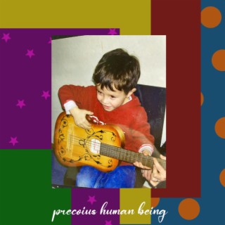 Precious Human Being lyrics | Boomplay Music